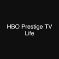HBO Prestige TV Life