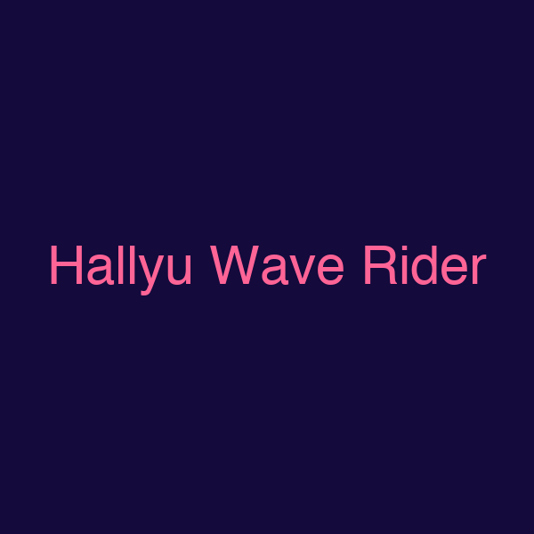 Hallyu Wave Rider