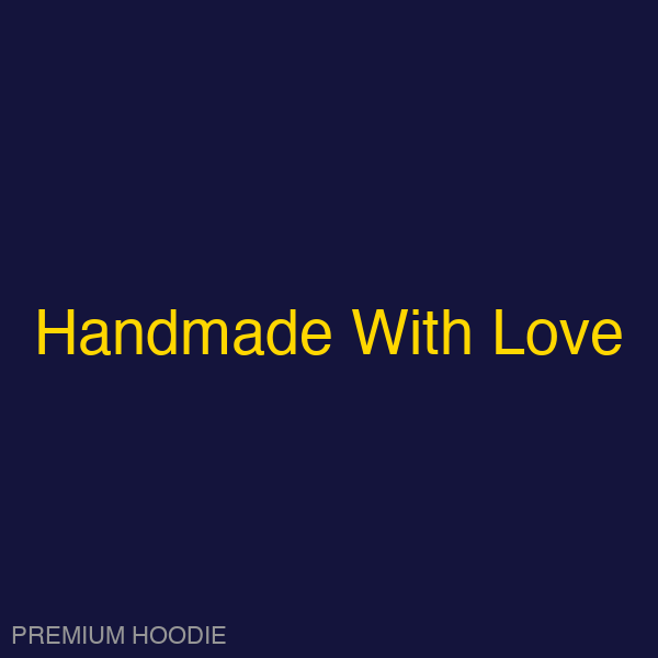 Handmade With Love | Hoodie