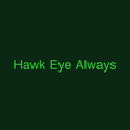Hawk Eye Always