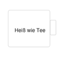 Heiß wie Tee | Tasse