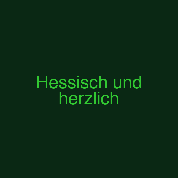 Hessisch und herzlich