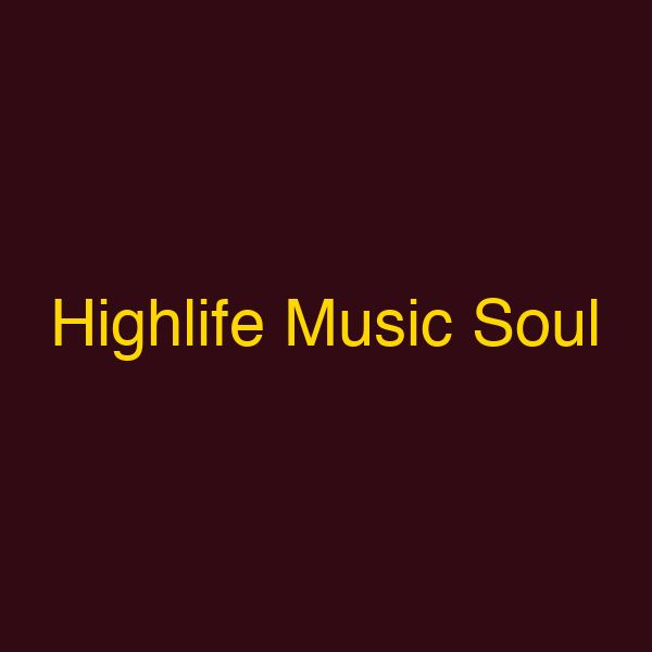 Highlife Music Soul