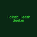 Holistic Health Seeker