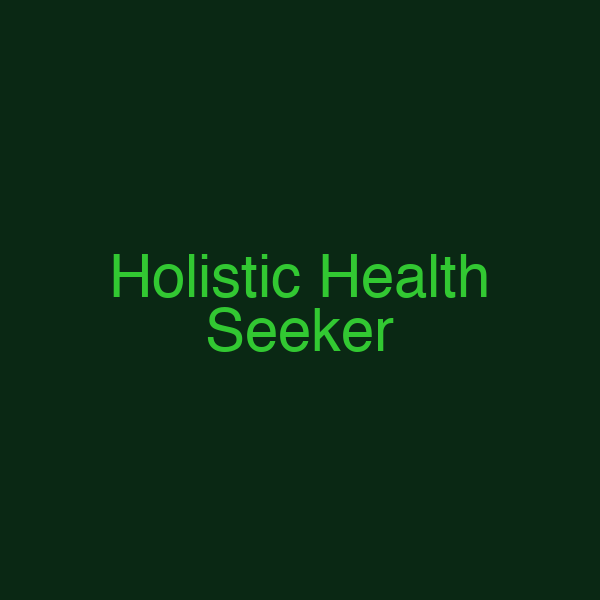 Holistic Health Seeker