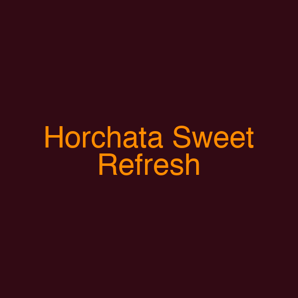 Horchata Sweet Refresh