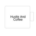 Hustle And Coffee | Tasse