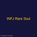 INFJ Rare Soul | Hoodie