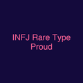 INFJ Rare Type Proud