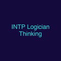 INTP Logician Thinking