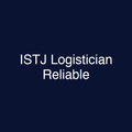 ISTJ Logistician Reliable