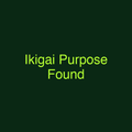 Ikigai Purpose Found