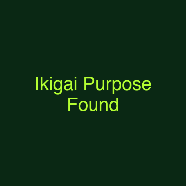 Ikigai Purpose Found