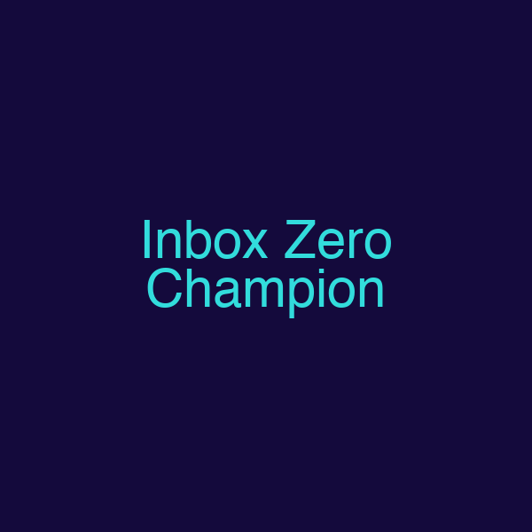 Inbox Zero Champion