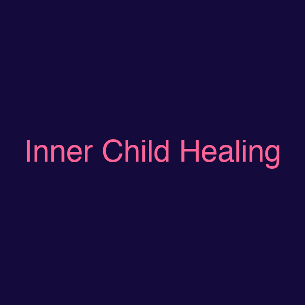 Inner Child Healing