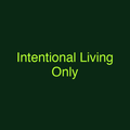 Intentional Living Only
