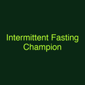Intermittent Fasting Champion