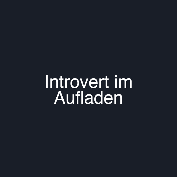 Introvert im Aufladen