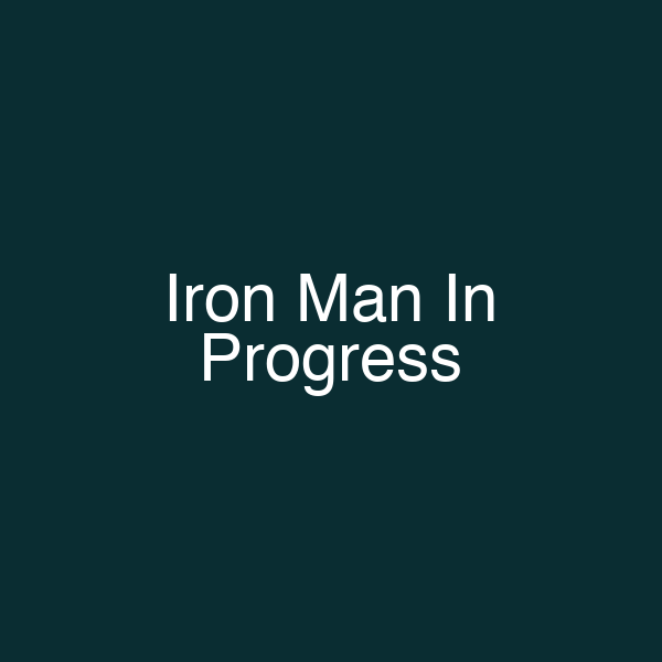 Iron Man In Progress