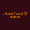 Jakarta Capital Of Islands