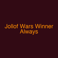 Jollof Wars Winner Always