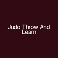 Judo Throw And Learn