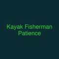 Kayak Fisherman Patience