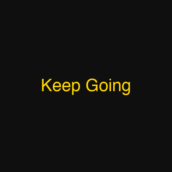 Keep Going