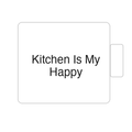 Kitchen Is My Happy | Tasse