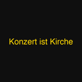 Konzert ist Kirche