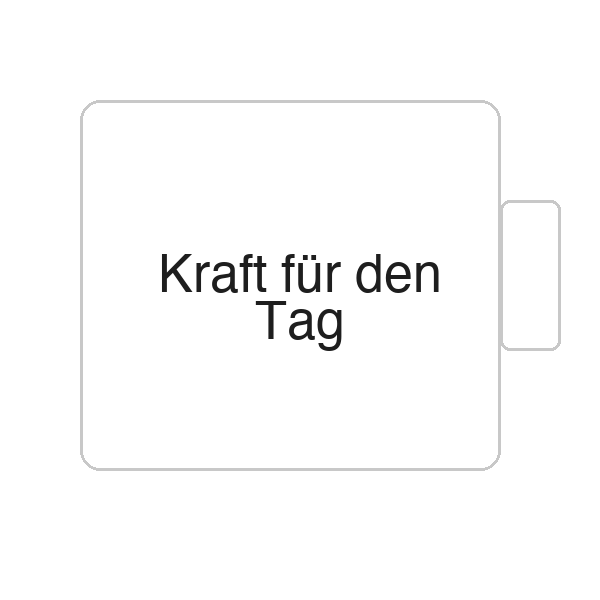 Kraft für den Tag | Tasse