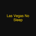 Las Vegas No Sleep