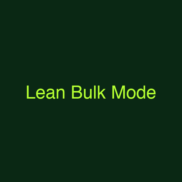 Lean Bulk Mode