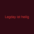 Legday ist heilig