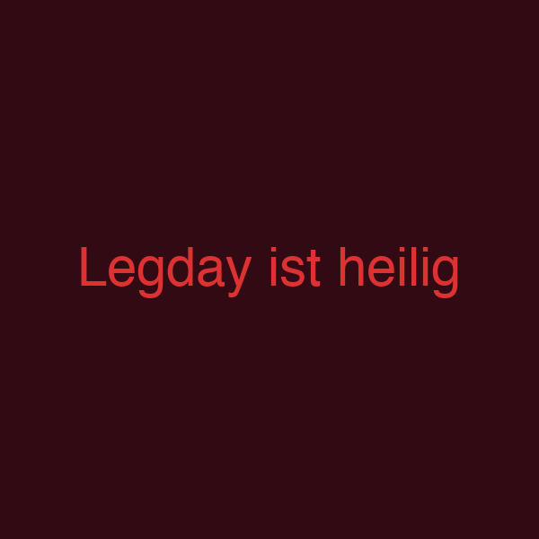 Legday ist heilig