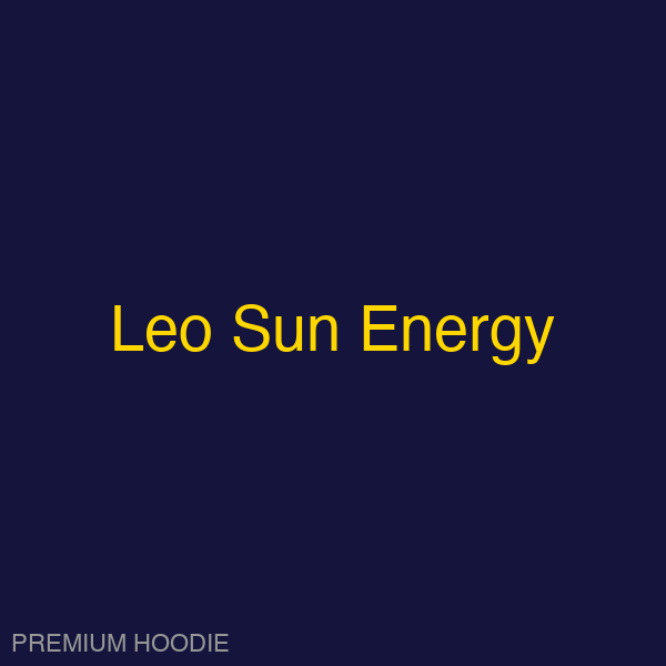 Leo Sun Energy | Hoodie