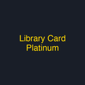 Library Card Platinum