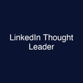 LinkedIn Thought Leader