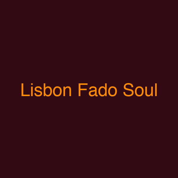 Lisbon Fado Soul