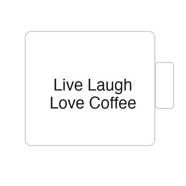 Live Laugh Love Coffee | Tasse