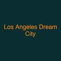 Los Angeles Dream City