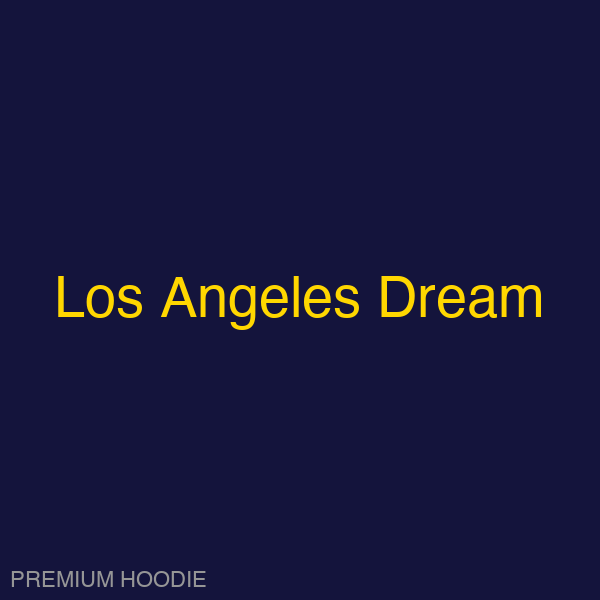 Los Angeles Dream | Hoodie