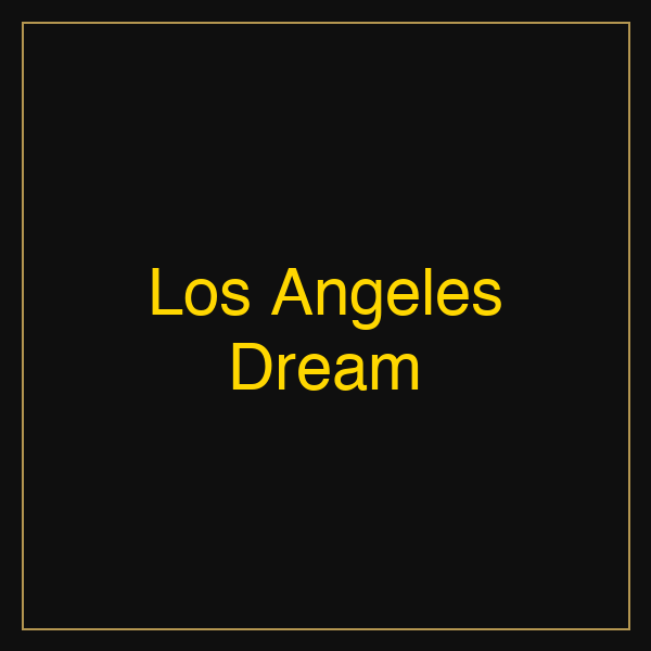 Los Angeles Dream | Poster