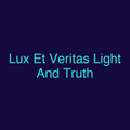 Lux Et Veritas Light And Truth