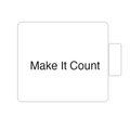 Make It Count | Tasse