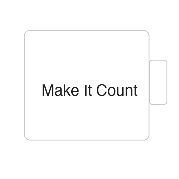 Make It Count | Tasse