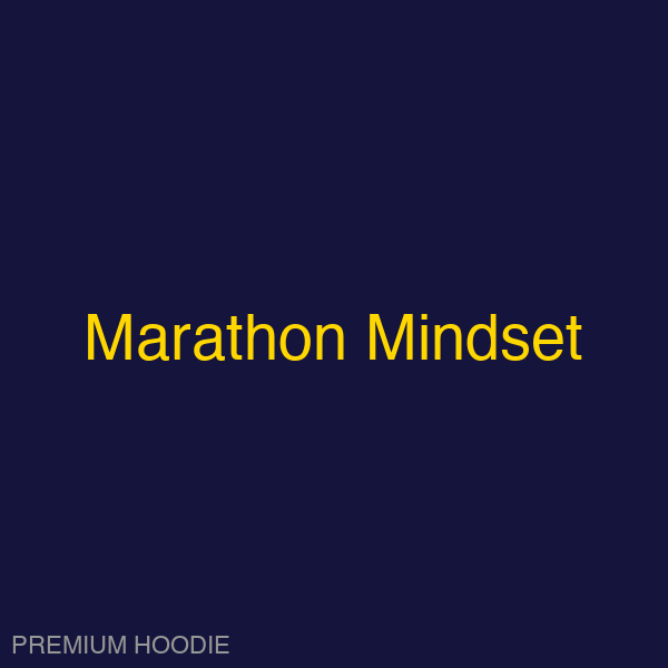 Marathon Mindset | Hoodie