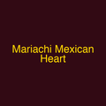 Mariachi Mexican Heart