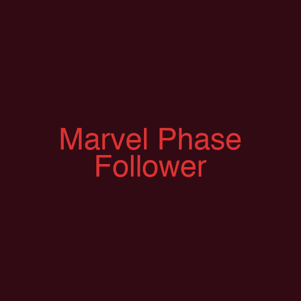 Marvel Phase Follower