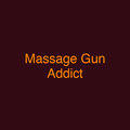 Massage Gun Addict